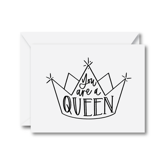 You Are a Queen Card